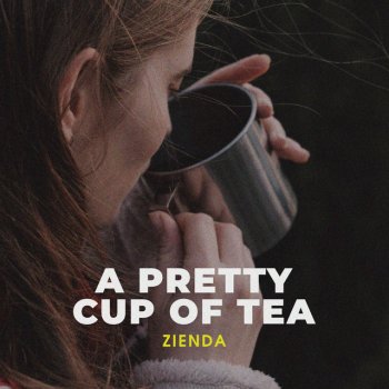 Zienda A Pretty Cup of Tea