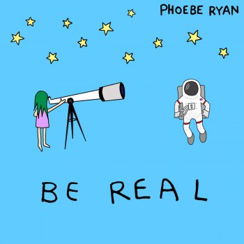 Phoebe Ryan Be Real