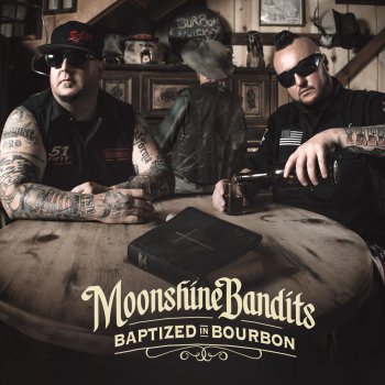 Moonshine Bandits feat. Uncle Kracker Baptized in Bourbon