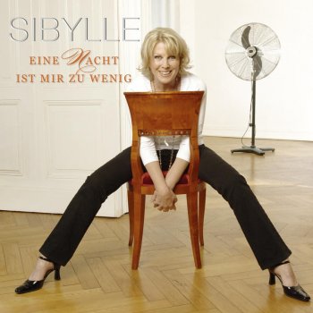 Sibylle SIBYLLE - Eine Nacht ist mir zu wenig - Radio Mix (Radio Mix)