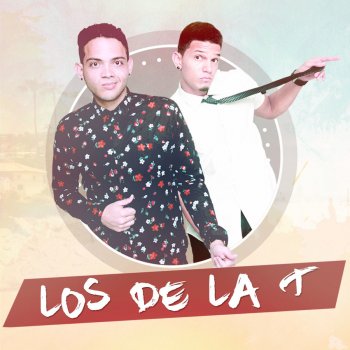 Los De La T feat. Leysong Tu Cómplice