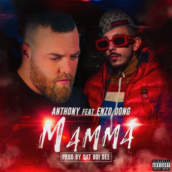 Anthony feat. Enzo Dong Mammà