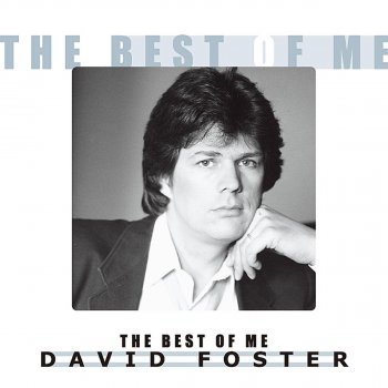 David Foster Love, Look What You've Done to Me
