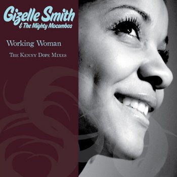 Gizelle Smith Working Woman (Kenny Dope Instrumental)