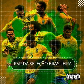Kanhanga Rap da Seleção Brasileira (Futebol)