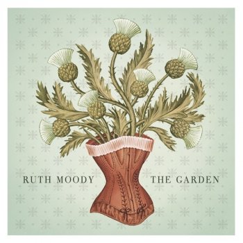Ruth Moody Never Said Goodbye