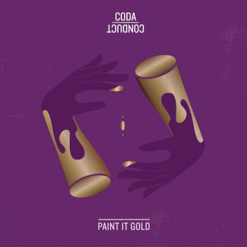 Coda Conduct Paint It Gold