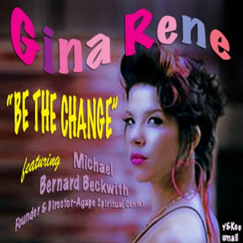 Gina Rene Be the Change