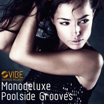 Monodeluxe Hot Grooves
