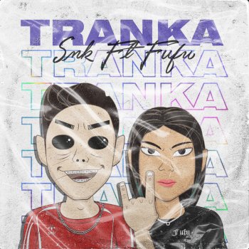 SNK feat. Fufu Tranka