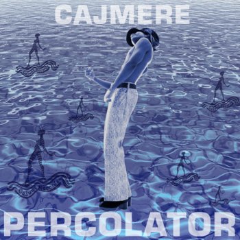 Cajmere Percolator (Green Velvet Mix)