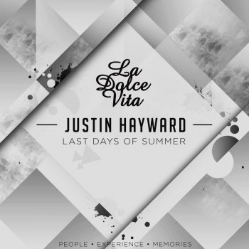 Justin Hayward Last Days of Summer - Original Mix