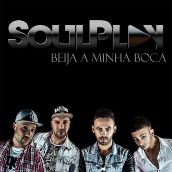 Soulplay SoulPlay - Beija a Minha Boca