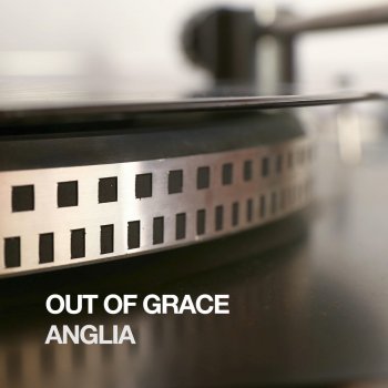 Out of Grace Anglia (2000 Remix)