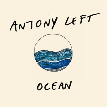Antony Left Ocean