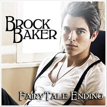 Brock Baker FairyTale Ending