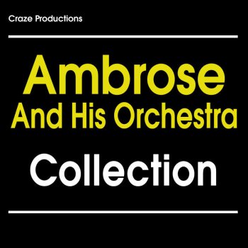 Ambrose and His Orchestra If I Had A Million Dollars