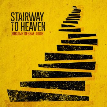 Sublime Reggae Kings Stairway to Heaven