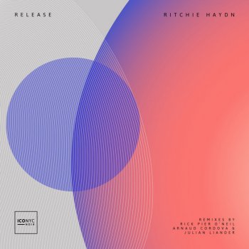 Ritchie Haydn feat. Arnaud Cordova & Julian Liander The Release - Arnaud Cordova & Julian Liander Remix