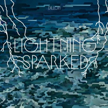 Dillon Lightning Sparked (Subtle Eruptions)