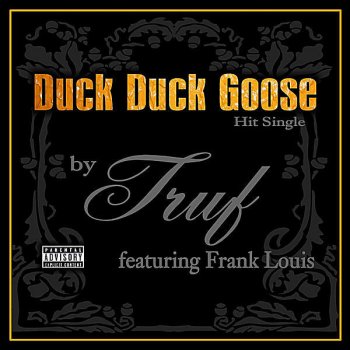 Truf feat. Frank Louis Duck Duck Goose