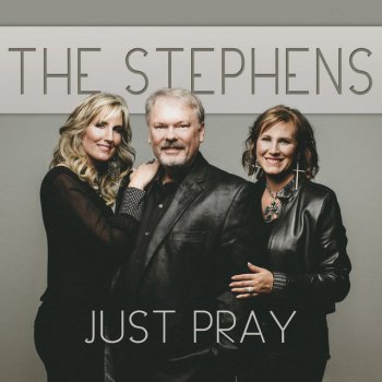 Stephens Just Pray