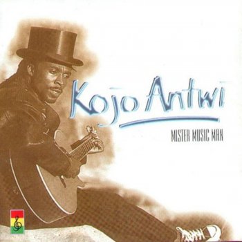 Kojo Antwi Mr. Music Man