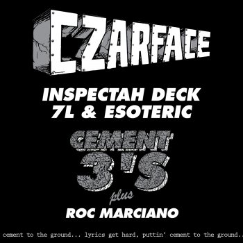CZARFACE feat. Roc Marciano Cement 3's