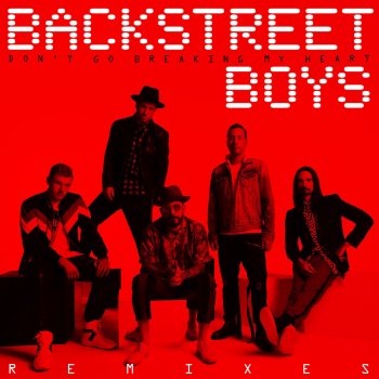 Backstreet Boys Don't Go Breaking My Heart (Quarterhead Remix)