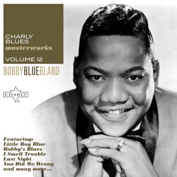 Bobby “Blue” Bland You've Got Bad Intensions