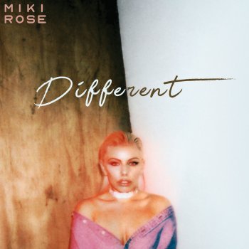 Miki Rose feat. El Train Different