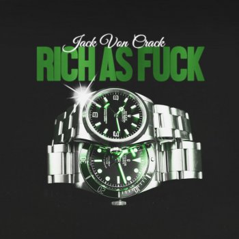 JACK VON CRACK Rich as Fuck