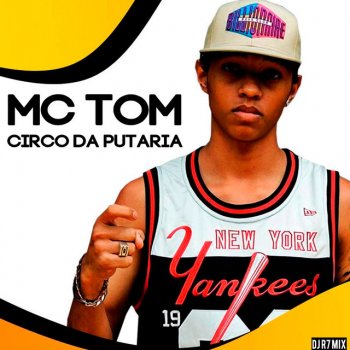 MC Tom Circo da Putaria - DJ R7 Mix