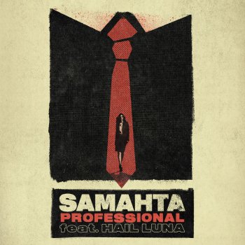 SAMAHTA feat. Hail Luna Professional