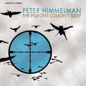 Peter Himmelman The Pigeons Couldn't Sleep