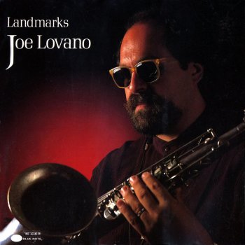 Joe Lovano Landmarks Along the Way