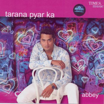 ABBEY Tarana Pyar Ka (Gunche Lage Hai)