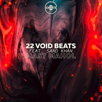 22 Void Beats feat. Saad Khan Mast Mahol