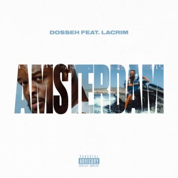 Dosseh feat. Lacrim Amsterdam