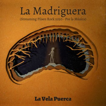 La Vela Puerca La Madriguera (Streaming Pilsen Rock 2020 - Por la Música)