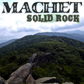 Machet Solid Rock - Melodic Version