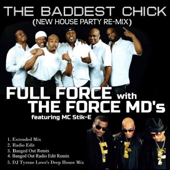 Full Force The Baddest Chick (feat. MC Stick-E) [Radio Edit] [with The Force M.D.'s]