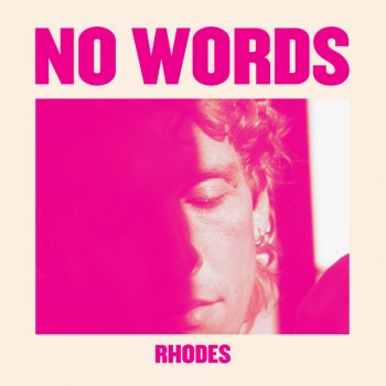 RHODES No Words