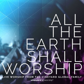 Vineyard Worship feat. Casey Corum All the Earth Shall Worship / Kindness (Live)