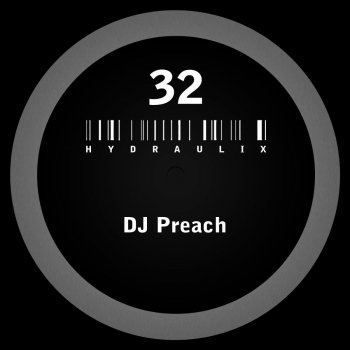 DJ Preach Hydraulix 32 B