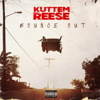 Kuttem Reese Bounce Out