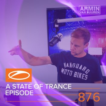 Armin van Buuren A State Of Trance (ASOT 876) - Shout Outs