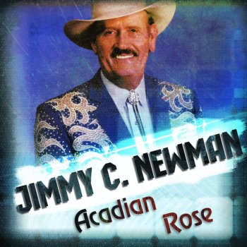 Jimmy C. Newman The Rhinestone Cowboy Rides Again