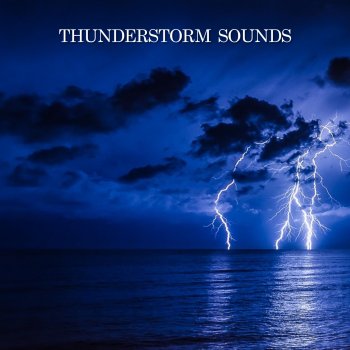 Thunderstorms Sounds of Thunder