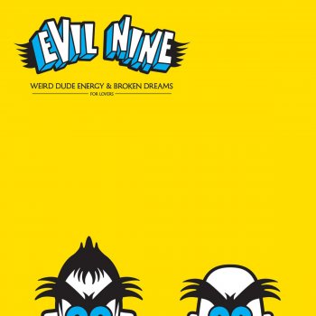Evil Nine Weird Dude Energy - Original